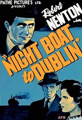 都柏林夜船 Night Boat to Dublin (1946) - 毒蛇电影