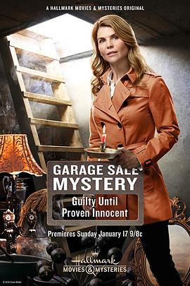 Garage Sale Mystery: Guilty Until Proven Innocent  (2016) - 毒蛇电影