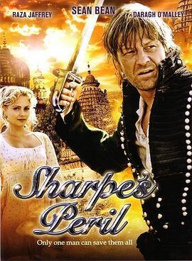 沙普的磨难 Sharpe's Peril (2008) - 毒蛇电影