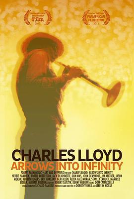 Charles Lloyd, Arrows Into Infinity  (2012) - 毒蛇电影