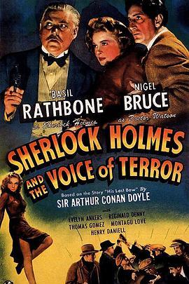 恐怖之声 Sherlock Holmes and the Voice of Terror (1942) - 毒蛇电影