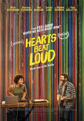 心跳砰砰响 Hearts Beat Loud (2018) - 毒蛇电影