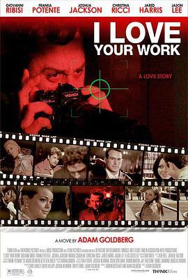 I Love Your Work  (2003) - 毒蛇电影