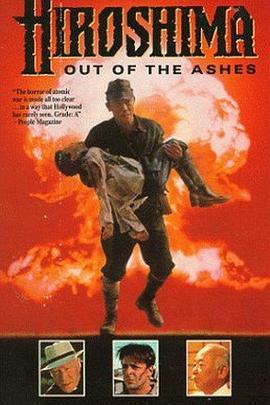 广岛：走出灰烬 Hiroshima: Out of the Ashes (1990) - 毒蛇电影