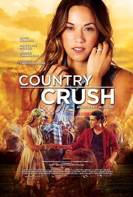 情萦田纳西 Country Crush (2016) - 毒蛇电影