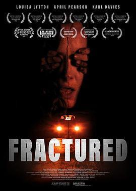 破裂断骨 Fractured (2018) - 毒蛇电影