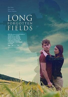 遥远遗忘的土地 Long Forgotten Fields (2016) - 毒蛇电影