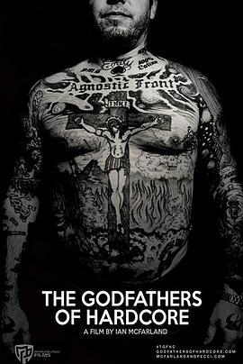 硬核教父 The Godfathers of Hardcore (2017) - 毒蛇电影