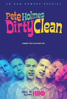 Pete Holmes: Dirty Clean  (2018) - 毒蛇电影