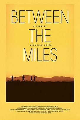 千里之外 Between the miles (2015) - 毒蛇电影