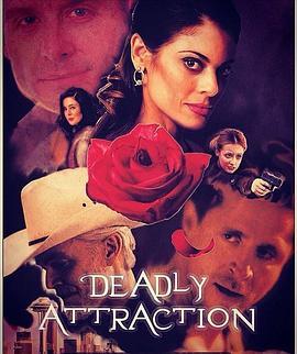 致命吸引 Deadly Attraction (2017) - 毒蛇电影