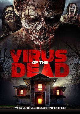 死亡病毒 Virus of the Dead (2015) - 毒蛇电影