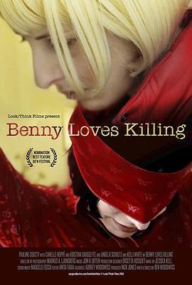 本尼爱杀戮 Benny Loves Killing (2012) - 毒蛇电影