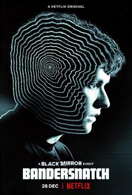 黑镜：潘达斯奈基 Black Mirror: Bandersnatch (2018) - 毒蛇电影