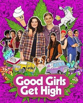 好妞就该吸大麻 Good Girls Get High (2018) - 毒蛇电影