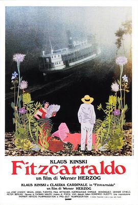 陆上行舟 Fitzcarraldo (1982) - 毒蛇电影