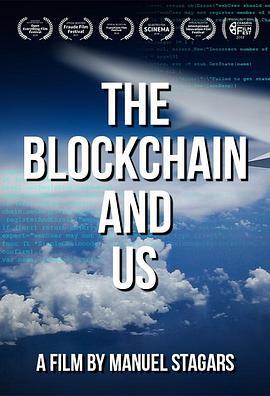 区块链和我们 The Blockchain and Us (2017) - 毒蛇电影