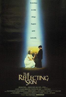 魔鬼与我同生 The Reflecting Skin (1990) - 毒蛇电影