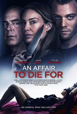 致命出轨 An Affair to Die For (2019) - 毒蛇电影