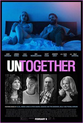 一塌糊涂 Untogether (2018) - 毒蛇电影