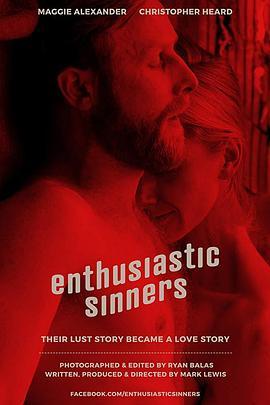 Enthusiastic Sinners  (2017) - 毒蛇电影