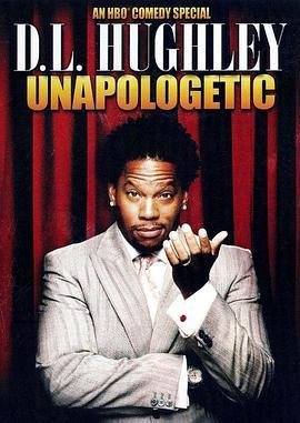 D.L. Hughley: Unapologetic  (2007) - 毒蛇电影