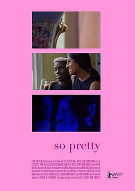 美翻了 So Pretty (2019) - 毒蛇电影