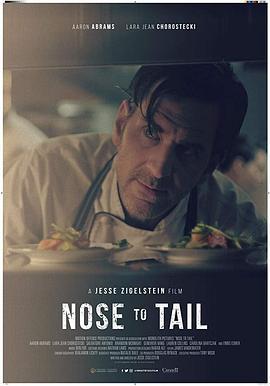 Nose to Tail  (2018) - 毒蛇电影