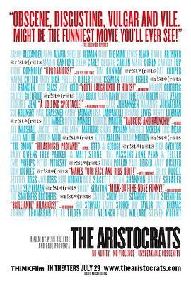 贵族 The Aristocrats (2005) - 毒蛇电影