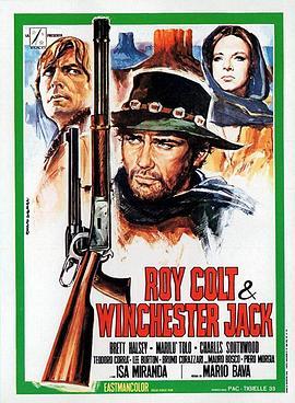 罗伊·科尔特和温切斯特·杰克 Roy Colt and Winchester Jack (1970) - 毒蛇电影