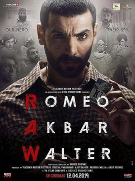 卧底罗密欧 Romeo Akbar Walter (2019) - 毒蛇电影