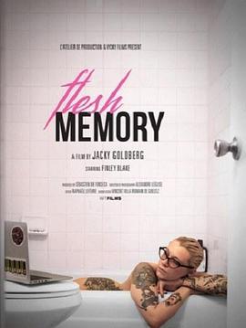 肉体记忆 Flesh Memory (2018) - 毒蛇电影