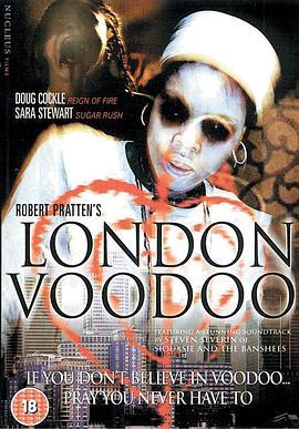 伦敦驱魔记 London Voodoo (2004) - 毒蛇电影