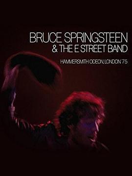 Bruce Springsteen and the E Street Band: Hammersmith Odeon, London '75  (2005) - 毒蛇电影