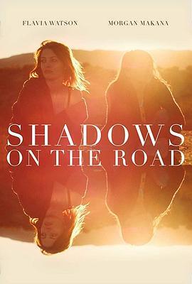 末路残影 Shadows on the Road (2018) - 毒蛇电影