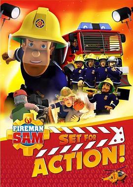 消防员山姆:准备行动! Fireman Sam: Set for Action! (2018) - 毒蛇电影