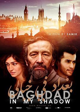 我阴影中的巴格达 Baghdad in My Shadow (2019) - 毒蛇电影