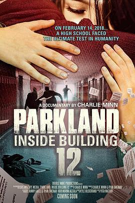 帕克兰校园枪击事件 Parkland: Inside Building 12 (2018) - 毒蛇电影