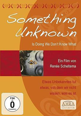 Something Unknown Is Doing We Don't Know What  (2009) - 毒蛇电影