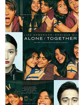 单独/共同 Alone/Together (2019) - 毒蛇电影