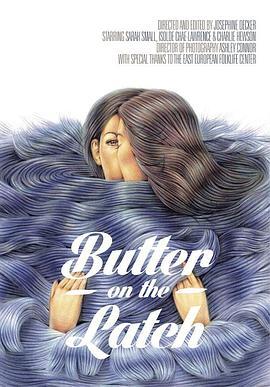 门闩上的黄油 Butter on the Latch (2013) - 毒蛇电影