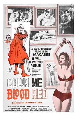 把我染成血红色 Color Me Blood Red (1965) - 毒蛇电影