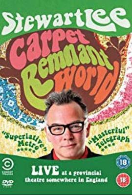 斯图尔特·李：地毯边角料世界 Stewart Lee: Carpet Remnant World (2012) - 毒蛇电影