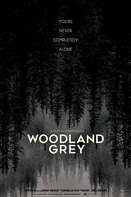 灰森林 Woodland Grey (2019) - 毒蛇电影