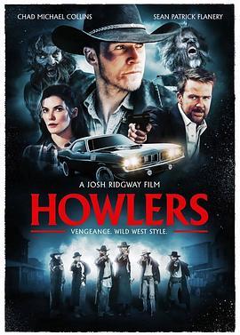 牛仔大战狼人 Howlers (2017) - 毒蛇电影