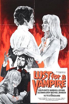 对吸血鬼的欲望 Lust For A Vampire (1971) - 毒蛇电影