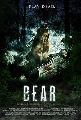 狂熊之灾 Bear (2010) - 毒蛇电影