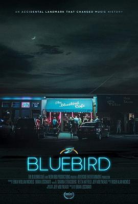 蓝鸟咖啡馆 Bluebird (2019) - 毒蛇电影