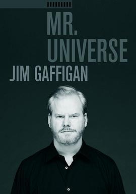 吉姆·加菲根：宇宙先生 Jim Gaffigan: Mr. Universe (2012) - 毒蛇电影