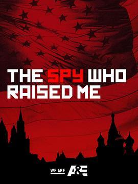 养育我的间谍 The Spy Who Raised Me (2018) - 毒蛇电影